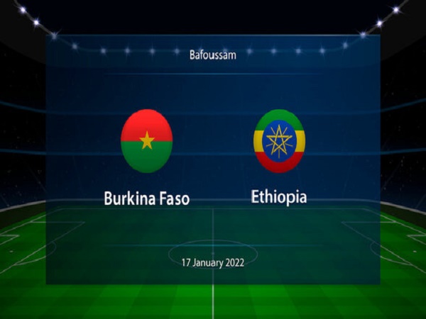 Tip kèo Burkina Faso vs Ethiopia – 23h00 17/01, CAN CUP 2021