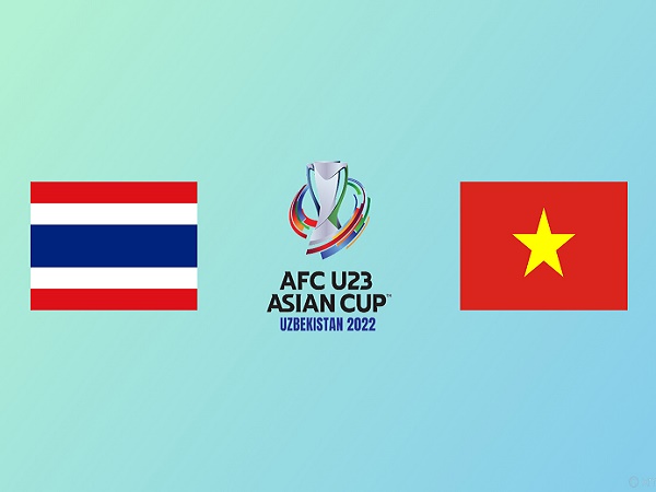 Tip kèo U23 Thái Lan vs U23 Việt Nam – 22h00 02/06, U23 châu Á