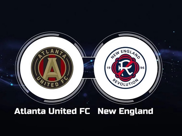 Nhận định Atlanta United vs New England – 06h00 01/06, Nhà Nghề Mỹ