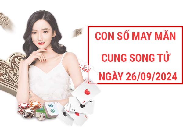 Danh sách con số may mắn cung Song Tử ngày 26/9/2024